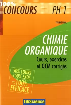 Couverture du produit · Chimie organique PH1 : Cours, exercices et QCM corrigés