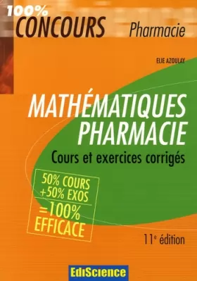 Couverture du produit · Mathématiques Pharmacie : Cours et exercices corrigés