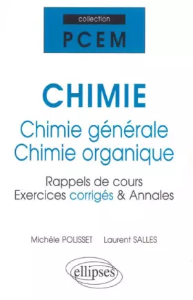 Couverture du produit · Chimie générale et chimie organique : Rappels de cours exercices corrigés, annales