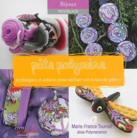 Couverture du produit · Pâte polymère : techniques et astuces pour utiliser vos restes de pâte
