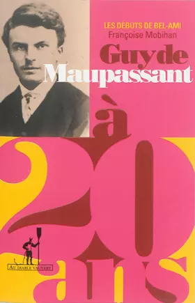 Couverture du produit · Maupassant à 20 ans