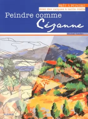 Couverture du produit · Peindre comme Cézanne