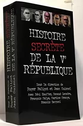 Couverture du produit · Histoire secrète de la Ve République