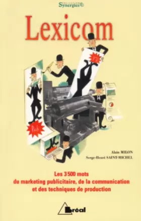 Couverture du produit · Lexicom. Les 3500 mots du merketing publicitaire, de la communication et des techniques de production