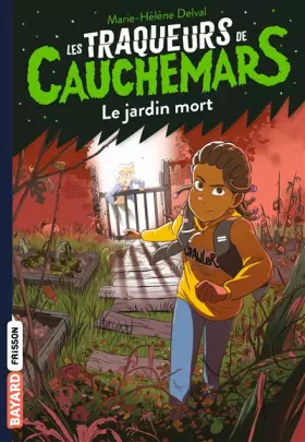 Couverture du produit · Les traqueurs de cauchemars, Tome 03: Le jardin mort