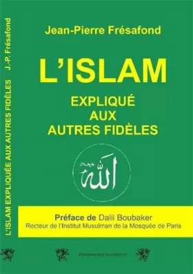 Couverture du produit · L'Islam expliquée aux autres fidèles
