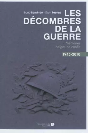 Couverture du produit · Les décombres de la guerre Mémoires belges en conflit