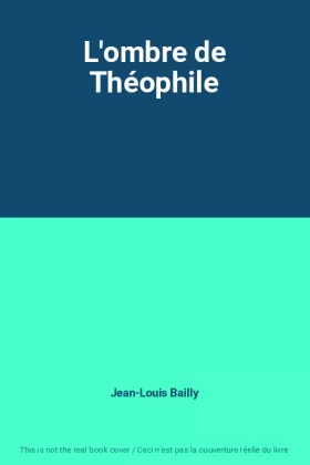 Couverture du produit · L'ombre de Théophile
