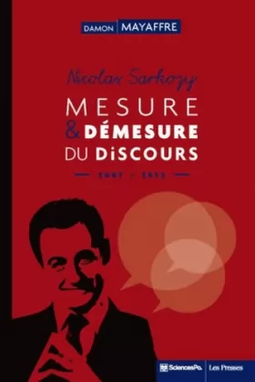 Couverture du produit · Nicolas Sarkozy: Mesure et démesure du discours (2007-2012)