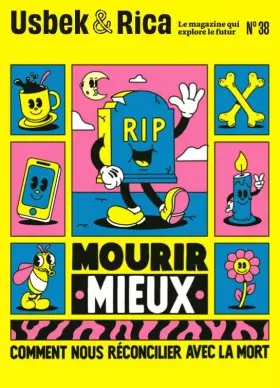 Couverture du produit · Usbek et Rica n°38 : Mourir mieux. Comment nous réconcilier avec la mort ? / Afrofuturisme, réservoir d'utopies - fev 2023