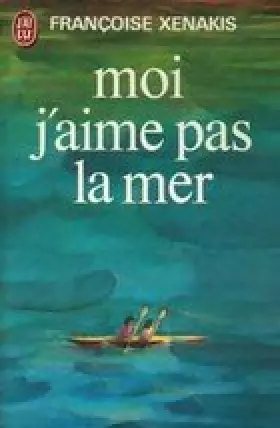 Couverture du produit · Moi, j'aime pas la mer