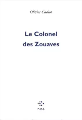 Couverture du produit · Le Colonel des Zouaves