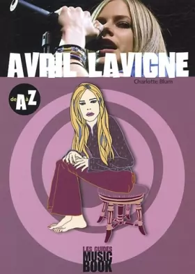 Couverture du produit · Avril Lavigne de A à Z