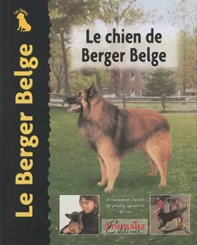 Couverture du produit · Le Chien de Berger Belge