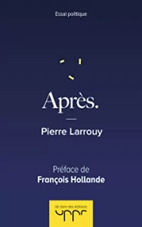 Couverture du produit · Après.: Préface de François Hollande