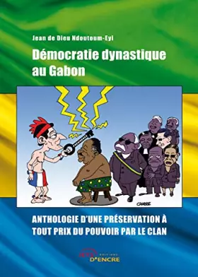 Couverture du produit · Démocratie dynastique au Gabon