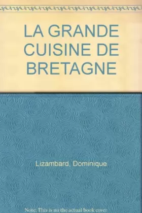 Couverture du produit · La Grande Cuisine de Bretagne