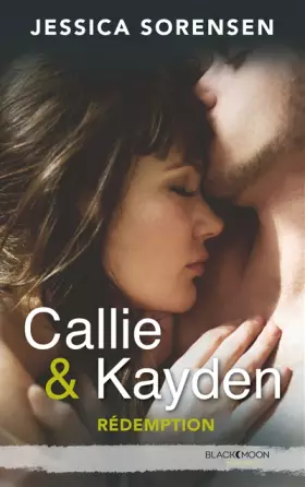 Couverture du produit · Callie et Kayden - Tome 2 - Rédemption