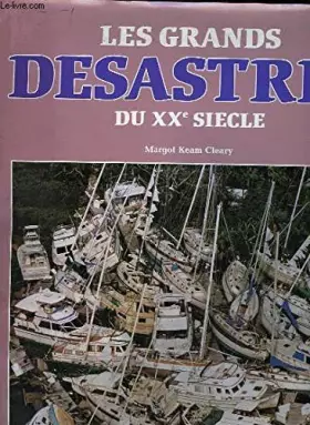 Couverture du produit · Les grands désastres du XXe siècle
