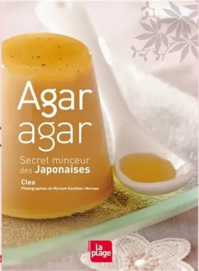Couverture du produit · Agar-Agar, secret minceur des Japonaises