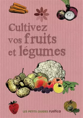 Couverture du produit · CULTIVEZ VOS FRUITS ET LEGUMES