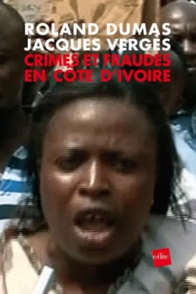 Couverture du produit · Crimes et fraudes en Côte d'Ivoire