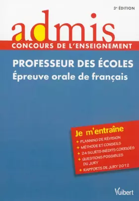Couverture du produit · Concours Professeur des écoles - Epreuve orale de français - Admis - Je m'entraîne - Session 2013-2014 - CRPE