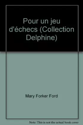 Couverture du produit · Pour un jeu d'échecs (Collection Delphine)