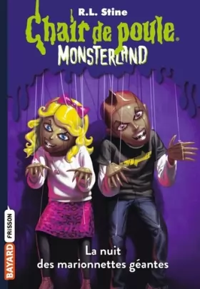 Couverture du produit · Monsterland, Tome 08: La nuit des marionnettes géantes