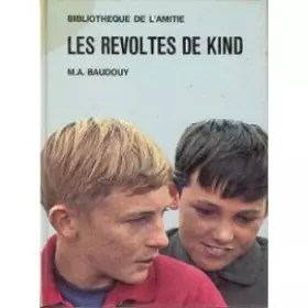 Couverture du produit · Les Révoltes de Kind : . M. A. Baudouy. Illustrations de F. Boudignon
