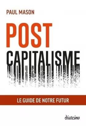 Couverture du produit · Post capitalisme - Le guide de notre futur