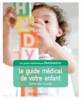 Couverture du produit · Doctissimo Le guide médical de votre enfant