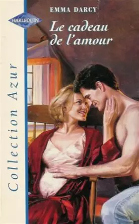 Couverture du produit · Le cadeau de l'amour : Collection : Harlequin collection azur n° HS