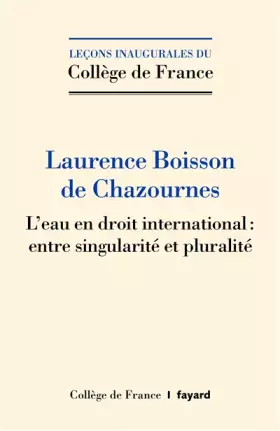 Couverture du produit · L'eau en droit international : entre singularité et pluralité