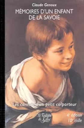Couverture du produit · Mémoires d'un enfant de la Savoie. Les carnets d'un petit colporteur