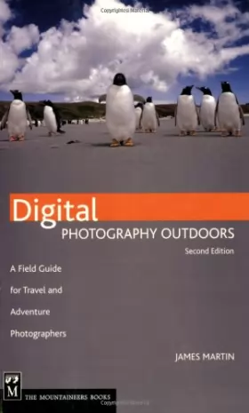 Couverture du produit · Digital Photography Outdoors: A Field Guide for Travel and Adventure Photographers