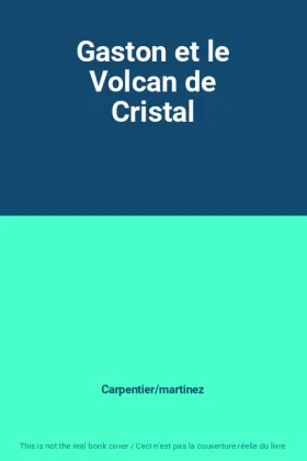 Couverture du produit · Gaston et le Volcan de Cristal