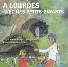 Couverture du produit · A Lourdes avec Mes Petits Enfants