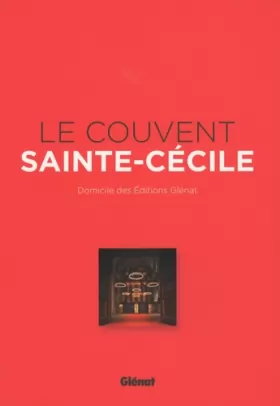 Couverture du produit · Le couvent Sainte-Cécile