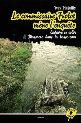 Couverture du produit · Cadavre en solde et Massacre dans la basse-cour : Le commissaire Frolot mène l'enquête