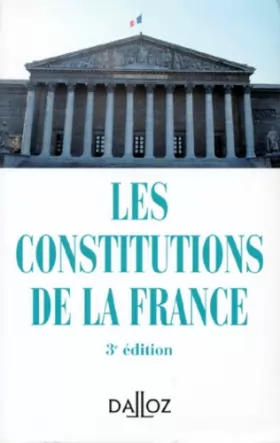 Couverture du produit · LES CONSTITUTIONS DE LA FRANCE. 3ème édition 1996