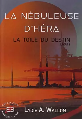 Couverture du produit · La nebuleuse d'Héra: Tome 1