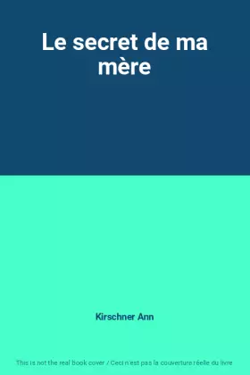 Couverture du produit · Le secret de ma mère