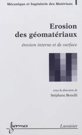 Couverture du produit · Erosion des géomatériaux: Erosion interne et de surface