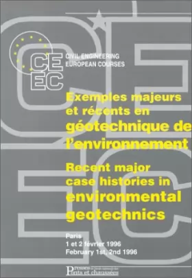 Couverture du produit · Exemples majeurs et récents en géotechnique de l'environnement: Symposium international