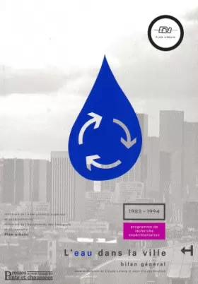 Couverture du produit · L'eau dans la ville : Bilan général d'un programme de recherche expérimentation, 1983-1994