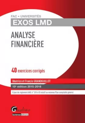 Couverture du produit · Exos LMD - Analyse financière 2015-2016, 10ème Ed.