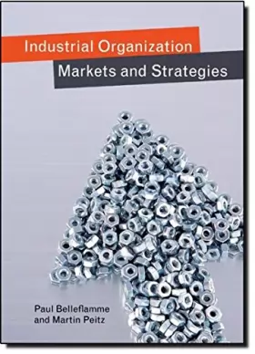 Couverture du produit · Industrial Organization: Markets and Strategies