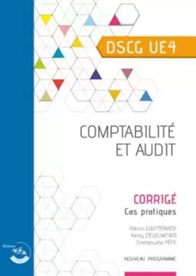Couverture du produit · Comptabilité et audit DSCG 4: Corrigé, cas pratiques