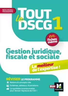 Couverture du produit · Tout le DSCG 1 - Gestion juridique fiscale et sociale - 3e édition - Révision et entraînement